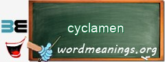 WordMeaning blackboard for cyclamen